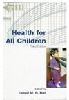 Health for All Children: Report of the Third Working Party on Child Health Surveillance
