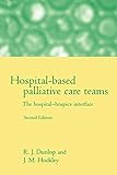 Hospitalbased Palliative Care Teams The Hospitalhospice Interface