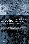 Alcohol, No Ordinary Commodity: Research and Public Policy