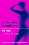 Ankylosing Spondylitis: The Facts