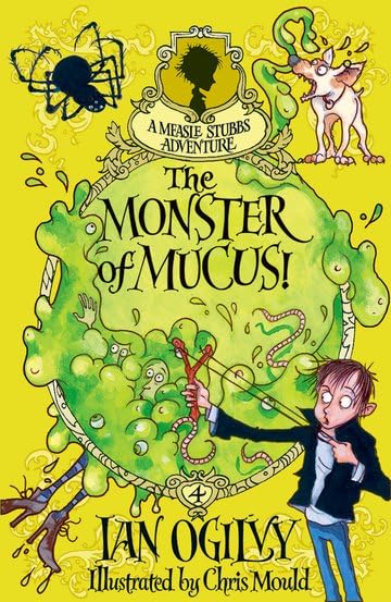 The Monster of Mucus!