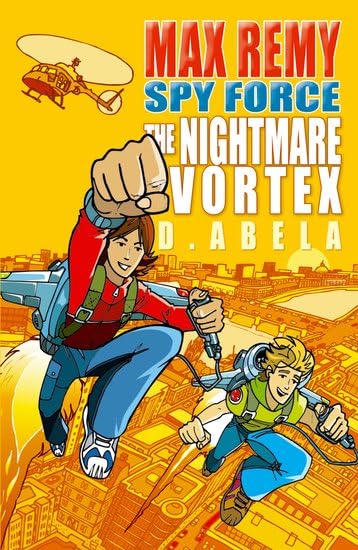 Max Remy: Spy Force: The Nightmare Vortex