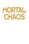 Mortal Chaos