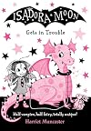 Isadora Moon Gets in Trouble