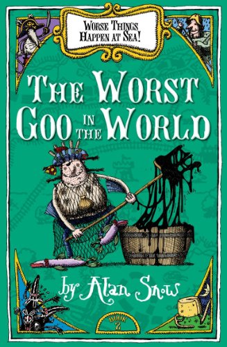 Worse Things Happen At Sea! Part 2: The Worst Goo in the World
