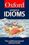 The Oxford Dictionary of Idioms
