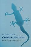 The Oxford Book Of Caribbean Short Stories