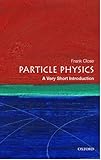 Particle Physics A Very Short Introduction