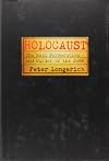 Holocaust: The Nazi Persecution and Murder of the Jews