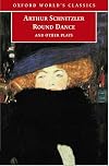 Round Dance and Other Plays (Oxford World's Classics)