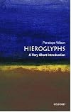 Hieroglyphs: A Very Short Introduction