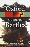 A Guide to Battles: Decisive Conflicts in History (Oxford Quick Reference)