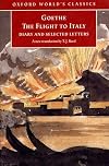 The Flight to Italy: Diary and Selected Letters (Oxford World's Classics)