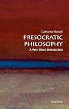 Presocratic Philosophy: A Very Short Introduction