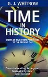 Time in History: Views of Time from Prehistory to the Present Day