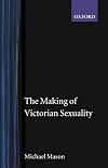The Making of Victorian Sexuality