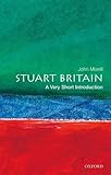 Stuart Britain A Very Short Introduction