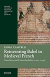 Reinventing Babel in Medieval French: Translation and Untranslatability, c. 1120-c. 1250