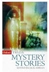Twelve Mystery Stories (Oxford Twelves)