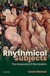 Rhythmical Subjects: The Measures of the Modern