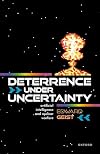 Deterrence under Uncertainty:: Artificial Intelligence and Nuclear Warfare