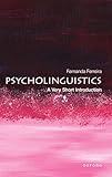Psycholinguistics: Very short introduction