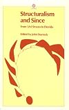 Structuralism and Since: From Levi-Strauss to Derrida