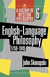English-Language Philosophy, 1750 to 1945