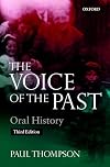 The Voice of the Past: Oral History. Third edition