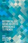 Historical and Sociolinguistic Approaches to French