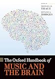 The Oxford Handbook of Music and the Brain (Oxford Library of Psychology)