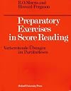 Preparatory Exercises in Score Reading (Vorbereitende Ubungen im Partiturlesen)