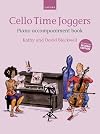 Cello Time Joggers: Piano Accompaniment Book