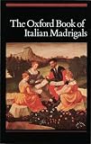 The Oxford Book Of Italian Madrigals Vocal