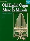 Old English Organ Music: Book 1