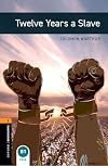 Oxford Bookworms Library: Level 2:: Twelve Years a Slave: Graded readers for secondary and adult learners