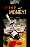 Love or Money? [Oxford Bookworms]