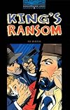 King's Ransom [Oxford Bookworms]