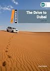 Dominoes, New Edition: Level 2: 700-Word Vocabulary The Drive to Dubai (Dominoes: Level 2)