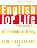 English For Life Intermediate : Workbook With Key