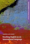 Teaching English as an International Language: Rethinking Goals and Approaches