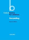 Storytelling (Oxford Basics for Children)