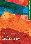 From Experience to Knowledge in ELT