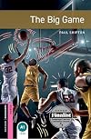 The Big Game (Oxford Bookworms Library)