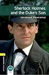 Sherlock Holmes and the Duke's Son [Oxford Bookworms]