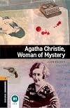 Agatha Christie, Woman of Mystery [Oxford Bookworms]