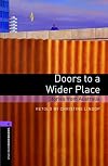 Doors to a Wider Place [Oxford Bookworms]
