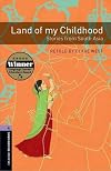 Land of my Childhood [Oxford Bookworms]