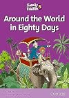 Family and Friends Readers 5: Around the World in Eighty Days