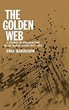 The Golden Web: A History of Broadcasting in the United States: Vol. 2 - 1933 to 1953 (v. 2)
